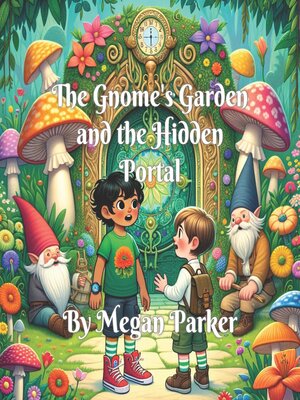 cover image of The Gnome's Garden and the Hidden Portal